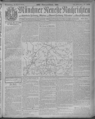 Münchner neueste Nachrichten Dienstag 10. April 1900
