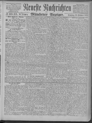 Neueste Nachrichten und Münchener Anzeiger (Münchner neueste Nachrichten) Sonntag 12. Februar 1882
