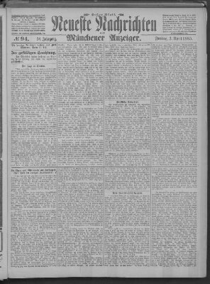Neueste Nachrichten und Münchener Anzeiger (Münchner neueste Nachrichten) Freitag 3. April 1885