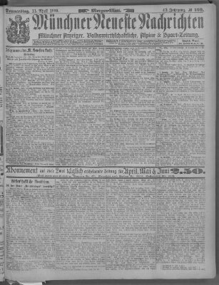 Münchner neueste Nachrichten Donnerstag 11. April 1889