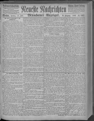 Neueste Nachrichten und Münchener Anzeiger (Münchner neueste Nachrichten) Freitag 16. Juli 1886