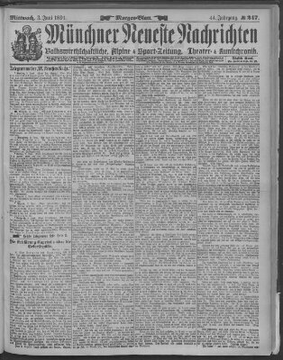 Münchner neueste Nachrichten Mittwoch 3. Juni 1891