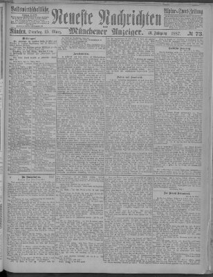 Neueste Nachrichten und Münchener Anzeiger (Münchner neueste Nachrichten) Dienstag 15. März 1887