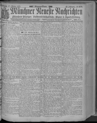 Münchner neueste Nachrichten Mittwoch 17. Oktober 1888