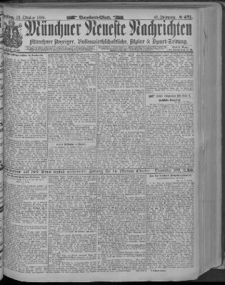 Münchner neueste Nachrichten Freitag 19. Oktober 1888