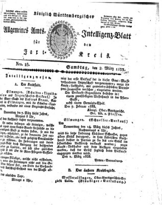 Allgemeines Amts- und Intelligenz-Blatt für den Jaxt-Kreis Samstag 2. März 1833