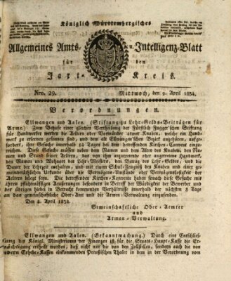 Allgemeines Amts- und Intelligenz-Blatt für den Jaxt-Kreis Mittwoch 9. April 1834