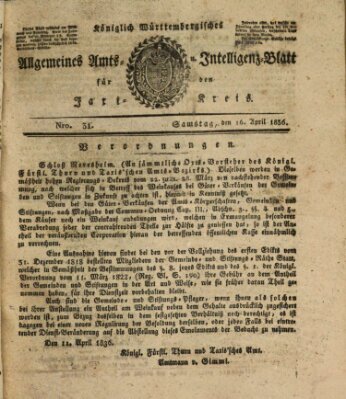 Allgemeines Amts- und Intelligenz-Blatt für den Jaxt-Kreis Samstag 16. April 1836