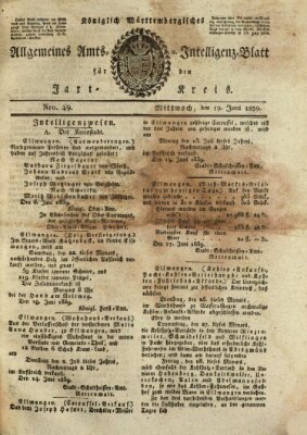 Allgemeines Amts- und Intelligenz-Blatt für den Jaxt-Kreis Mittwoch 19. Juni 1839