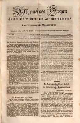 Allgemeines Organ für Handel und Gewerbe und damit verwandte Gegenstände Sonntag 19. April 1835
