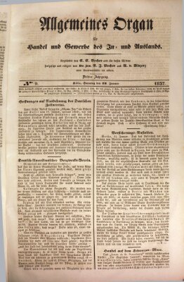 Allgemeines Organ für Handel und Gewerbe und damit verwandte Gegenstände Sonntag 29. Januar 1837