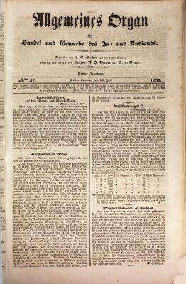 Allgemeines Organ für Handel und Gewerbe und damit verwandte Gegenstände Sonntag 16. Juli 1837