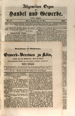 Allgemeines Organ für Handel und Gewerbe und damit verwandte Gegenstände Sonntag 10. Mai 1840