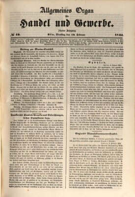 Allgemeines Organ für Handel und Gewerbe und damit verwandte Gegenstände Dienstag 13. Februar 1844