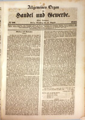 Allgemeines Organ für Handel und Gewerbe und damit verwandte Gegenstände Dienstag 19. August 1845