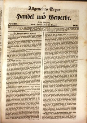 Allgemeines Organ für Handel und Gewerbe und damit verwandte Gegenstände Dienstag 26. August 1845