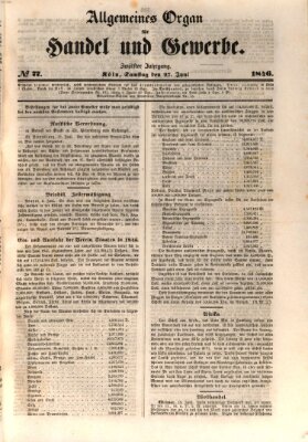 Allgemeines Organ für Handel und Gewerbe und damit verwandte Gegenstände Samstag 27. Juni 1846