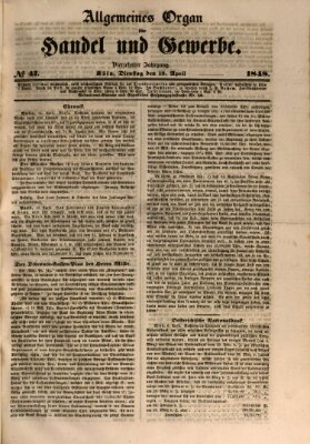 Allgemeines Organ für Handel und Gewerbe und damit verwandte Gegenstände Dienstag 18. April 1848