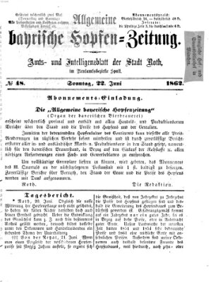 Allgemeine bayrische Hopfen-Zeitung (Allgemeine Hopfen-Zeitung) Sonntag 22. Juni 1862