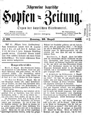 Allgemeine bayrische Hopfen-Zeitung (Allgemeine Hopfen-Zeitung) Sonntag 10. August 1862