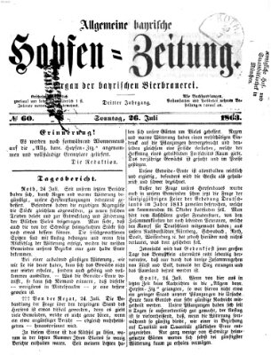 Allgemeine bayrische Hopfen-Zeitung (Allgemeine Hopfen-Zeitung) Sonntag 26. Juli 1863