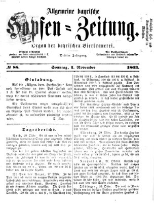 Allgemeine bayrische Hopfen-Zeitung (Allgemeine Hopfen-Zeitung) Sonntag 1. November 1863