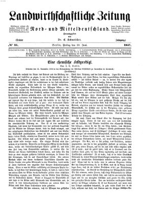 Landwirthschaftliche Zeitung für Nord- und Mittel-Deutschland Freitag 19. Juni 1857
