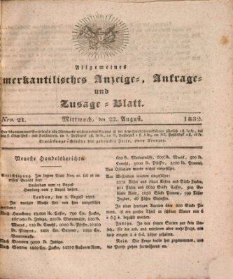 Allgemeines merkantilisches Anzeige-, Anfrage- und Zusage-Blatt Mittwoch 22. August 1832