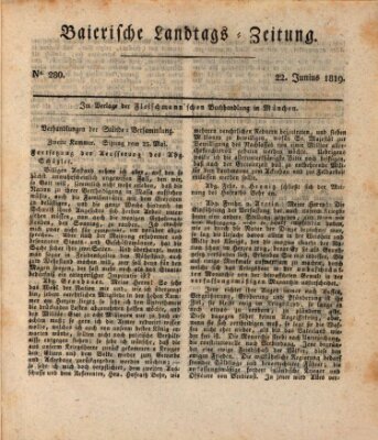 Baierische Landtags-Zeitung Dienstag 22. Juni 1819