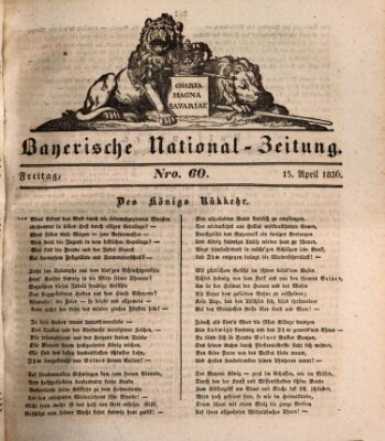 Bayerische National-Zeitung Freitag 15. April 1836
