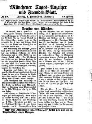 Münchener Tages-Anzeiger und Fremden-Blatt (Münchener Tages-Anzeiger) Dienstag 6. Februar 1866