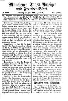 Münchener Tages-Anzeiger und Fremden-Blatt (Münchener Tages-Anzeiger) Montag 16. Juli 1866