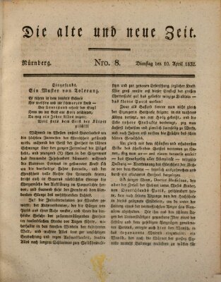 Die alte und neue Zeit Dienstag 10. April 1832