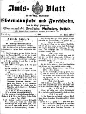 Amtsblatt für die Königlichen Bezirksämter Forchheim und Ebermannstadt sowie für die Königliche Stadt Forchheim Dienstag 24. März 1863
