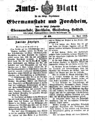Amtsblatt für die Königlichen Bezirksämter Forchheim und Ebermannstadt sowie für die Königliche Stadt Forchheim Dienstag 21. April 1863
