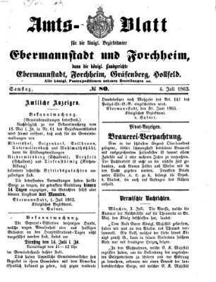 Amtsblatt für die Königlichen Bezirksämter Forchheim und Ebermannstadt sowie für die Königliche Stadt Forchheim Samstag 4. Juli 1863