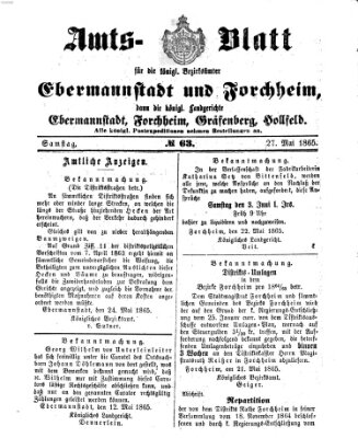 Amtsblatt für die Königlichen Bezirksämter Forchheim und Ebermannstadt sowie für die Königliche Stadt Forchheim Samstag 27. Mai 1865