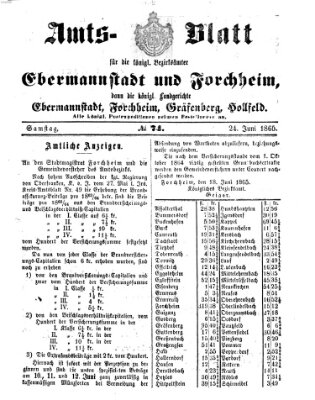 Amtsblatt für die Königlichen Bezirksämter Forchheim und Ebermannstadt sowie für die Königliche Stadt Forchheim Samstag 24. Juni 1865