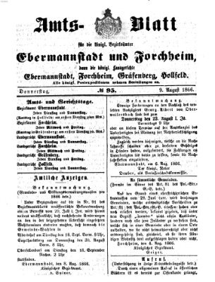 Amtsblatt für die Königlichen Bezirksämter Forchheim und Ebermannstadt sowie für die Königliche Stadt Forchheim Donnerstag 9. August 1866
