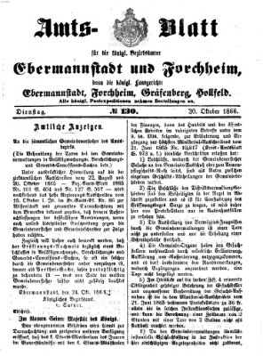 Amtsblatt für die Königlichen Bezirksämter Forchheim und Ebermannstadt sowie für die Königliche Stadt Forchheim Dienstag 30. Oktober 1866