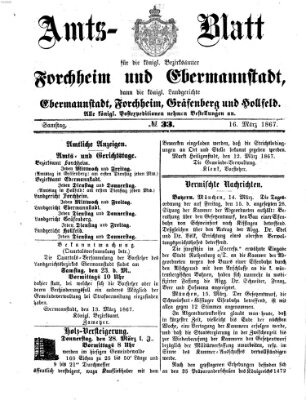 Amtsblatt für die Königlichen Bezirksämter Forchheim und Ebermannstadt sowie für die Königliche Stadt Forchheim Samstag 16. März 1867