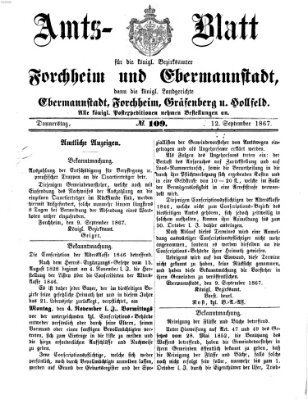 Amtsblatt für die Königlichen Bezirksämter Forchheim und Ebermannstadt sowie für die Königliche Stadt Forchheim Donnerstag 12. September 1867