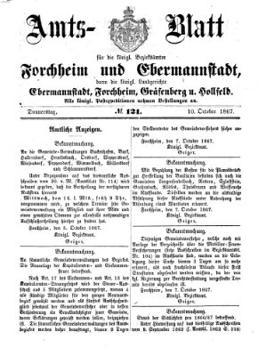 Amtsblatt für die Königlichen Bezirksämter Forchheim und Ebermannstadt sowie für die Königliche Stadt Forchheim Donnerstag 10. Oktober 1867