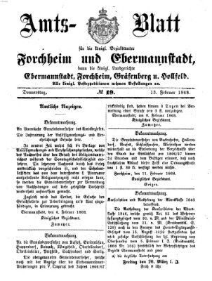 Amtsblatt für die Königlichen Bezirksämter Forchheim und Ebermannstadt sowie für die Königliche Stadt Forchheim Donnerstag 13. Februar 1868