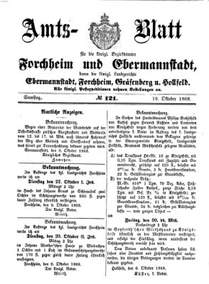Amtsblatt für die Königlichen Bezirksämter Forchheim und Ebermannstadt sowie für die Königliche Stadt Forchheim Samstag 10. Oktober 1868