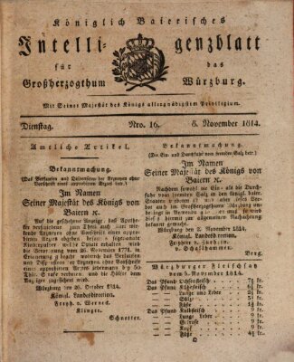 Königlich-baierisches Intelligenzblatt für das Großherzogthum Würzburg (Würzburger Intelligenzblatt) Dienstag 8. November 1814