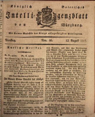 Königlich-baierisches Intelligenzblatt für das Großherzogthum Würzburg (Würzburger Intelligenzblatt) Dienstag 12. August 1817