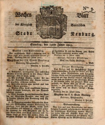 Wochenblatt der Königlich Baierischen Stadt Neuburg (Neuburger Wochenblatt) Samstag 15. Januar 1825