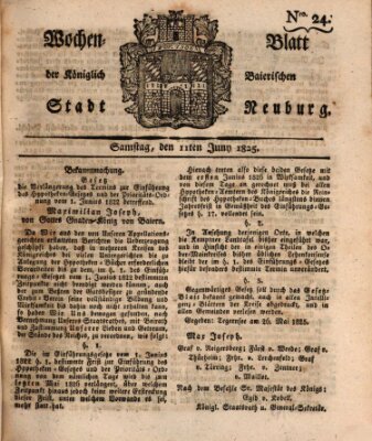 Wochenblatt der Königlich Baierischen Stadt Neuburg (Neuburger Wochenblatt) Samstag 11. Juni 1825