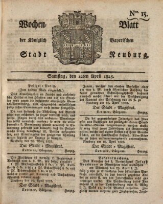 Wochenblatt der Königlich Baierischen Stadt Neuburg (Neuburger Wochenblatt) Samstag 12. April 1828